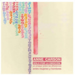 Solo Por La Emoci&oacute;n, Un Ensayo Sobre Las Diferencias Entre Mujeres Y Hombres, Anne Carson